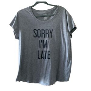 City Streets “Sorry I’m Late” Gray Graphic Tee | XL